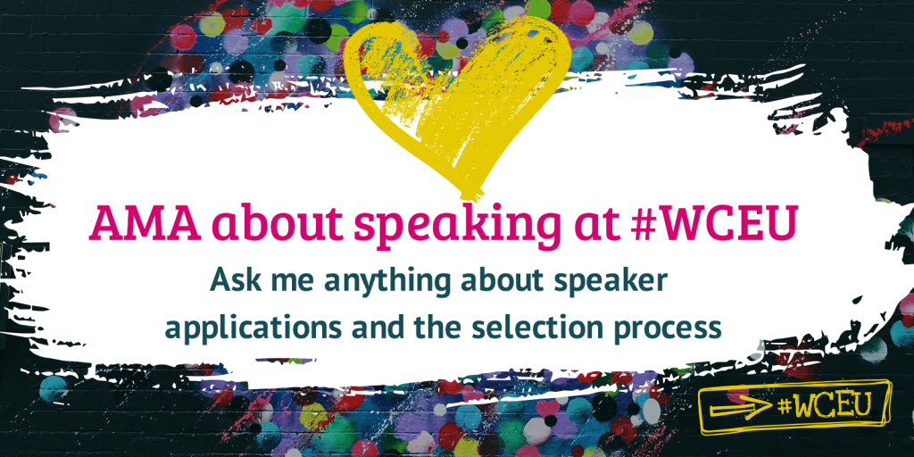 Ask me about speaking at WCEU