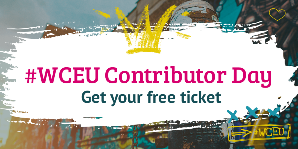 Graphic shows words: '#WCEU Contributor Day' and sub-title 'Get your free ticket' above a coloured street-art background
