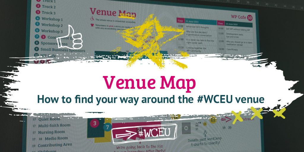 Venue Map: how to find your way around the #WCEU venue